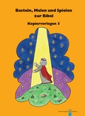 Cover: Basteln, Malen und Spielen zur Bibel. Kopiervorlagen / Basteln, Malen und Spielen zur Bibel - Bischoff, F