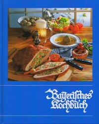 Abbildung von: Bayerisches Kochbuch - Birken-Verlag