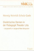 Cover: Dialektisches Denken in der P&auml;dagogik Theodor Litts, dargestellt an ausgew&auml;hlten Beispielen - Ergon
