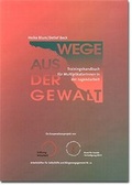 Cover: Wege aus der Gewalt - Stiftung Mitarbeit