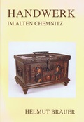 Cover: Handwerk im alten Chemnitz - Heimatland Sachsen