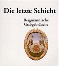 Cover: Die letzte Schicht - Heimatland Sachsen