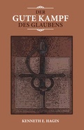 Cover: Der gute Kampf des Glaubens - Durchbruch Verlag
