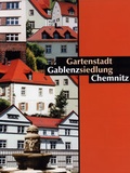 Cover: Gartenstadt Gablenzsiedlung Chemnitz - Heimatland Sachsen