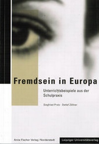 Enlarge image Cover: Fremdsein in Europa - Anne Fischer Verlag