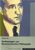 Cover: Vorlesungen zur Systematischen P&auml;dagogik - Anne Fischer Verlag