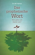 Cover: Das prophetische Wort - Wie gehe ich damit um? - Durchbruch Verlag