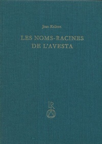 Abbildung von: Les noms-racines de l'Avesta - Reichert Verlag