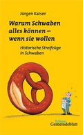Cover: Warum Schwaben alles k&ouml;nnen - wenn Sie wollen - Evangelischer Verlag Stuttgart