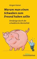 Cover: Warum man einen Schwaben zum Freund haben sollte - Evangelischer Verlag Stuttgart