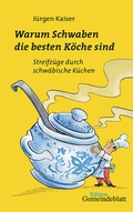 Cover: Warum Schwaben die besten K&ouml;che sind - Evangelischer Verlag Stuttgart