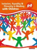 Cover: Inclusion, Equality and Diversity in Working with Children - Heinemann