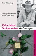 Cover: Zehn Jahre Stolpersteine f&uuml;r Stuttgart - Evangelischer Verlag Stuttgart