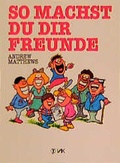 Cover: So machst du dir Freunde - VAK