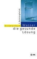 Cover: Wasser - die gesunde L&ouml;sung - VAK