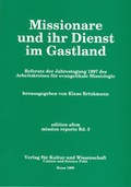 Cover: Missionare und ihr Dienst im Gastland - Verlag f&uuml;r Kultur und Wissenschaft
