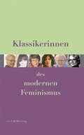 Cover: Klassikerinnen des modernen Feminismus - ein-FACH-verlag