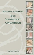 Cover: Die Vernunft umgarnen - ein-FACH-verlag