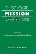 Cover: Theologie - Mission - Verk&uuml;ndigung - Verlag f&uuml;r Kultur und Wissenschaft