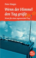 Cover: Wenn der Himmel den Tag gr&uuml;&szlig;t - Evangelischer Verlag Stuttgart