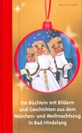Cover: Ein B&uuml;chlein mit Bildern u. Geschichten aus dem M&auml;rchen- und Weihnachtszug in Bad Hindelang - Eberl Medien