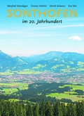 Cover: Sonthofen im 20. Jahrhundert - Eberl Medien