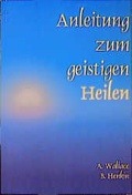 Cover: Anleitung zum geistigen Heilen - Synthesis