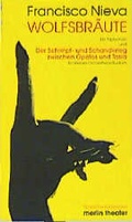 Cover: Die Wolfsbraut - Ein Triptichon: &Auml;usserst tierlieb - Das ist nicht wahr- Rotk&auml;ppchen und der andere - und der Streit zwischen Opalos und Tasia - Merlin Verlag