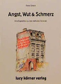 Cover: Angst, Wut und Schmerz - K&ouml;rner, Lucy