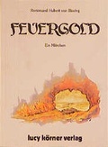 Cover: Feuergold - K&ouml;rner, Lucy