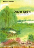 Cover: Xaver Spoettl - Muenchner Szenen - BoD - Books on Demand