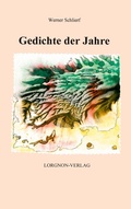 Cover: Gedichte der Jahre - Schlierf-Vetterl