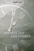 Cover: H&ouml;chste Zeit zum Sterben - Fahner, Hans