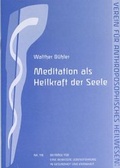 Cover: Meditation als Heilkraft der Seele - gesundheit aktiv anthroposophische heilkunst