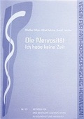 Cover: Nervosit&auml;t - Ich habe keine Zeit - gesundheit aktiv anthroposophische heilkunst