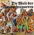 Cover: Die Welt der Fasnachtsnarren - Weidling