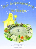 Cover: Das Astrologiebuch f&uuml;r Kinder - Christa Falk Verlag
