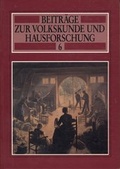 Cover: Beitr&auml;ge zur Volkskunde und Hausforschung - LWL-Freilichtmuseum Detmold
