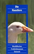 Cover: Die Haustiere - LWL-Freilichtmuseum Detmold