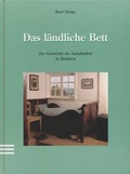 Cover: Das l&auml;ndliche Bett - LWL-Freilichtmuseum Detmold