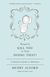 Enlarge image Cover: Would It Kill You to Stop Doing That - Grand Central Publishing