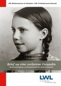 Cover: Brief an eine verlorene Freundin - LWL-Freilichtmuseum Detmold