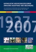Cover: Katholische Hochschulseelsorge zwischen Akzeptanz und Ablehnung - VLG Verlag & Agentur GmbH