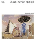 Cover: Curth Georg Becker 1904-1972 - Verlag Robert Gessler