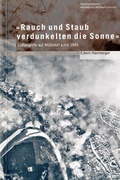 Cover: Rauch und Staub verdunkelten die Sonne - Heimatbund M&uuml;hldorf
