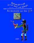 Cover: Katzenspr&uuml;nge durch Sand und Spiegel - Die Geschichte des Glases - Arachne