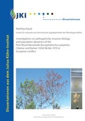 Cover: Investigations on pathogenicity, invasion biology and population dynamics of the pine wood nematode Bursaphelenchus xylophilus (Steiner und Buhrer 1934) Nickle 1970 in European conifers - Bundesforschungsinstitut f&uuml;r Kulturpflanzen (JKI)