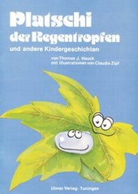 Abbildung von: Platschi der Regentropfen - Andreas Ingbert Heine