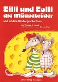 Cover: Tilli und Trolli, die M&auml;usebr&uuml;der - Andreas Ingbert Heine