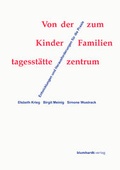 Cover: Von der Kindertagesst&auml;tte zum Familienzentrum - Blumhardt Verlag